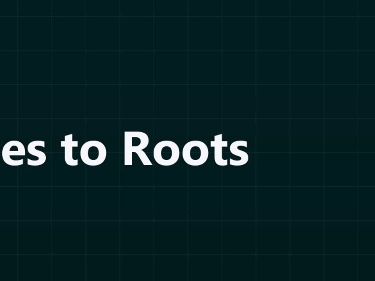 Routes to Roots — 4
