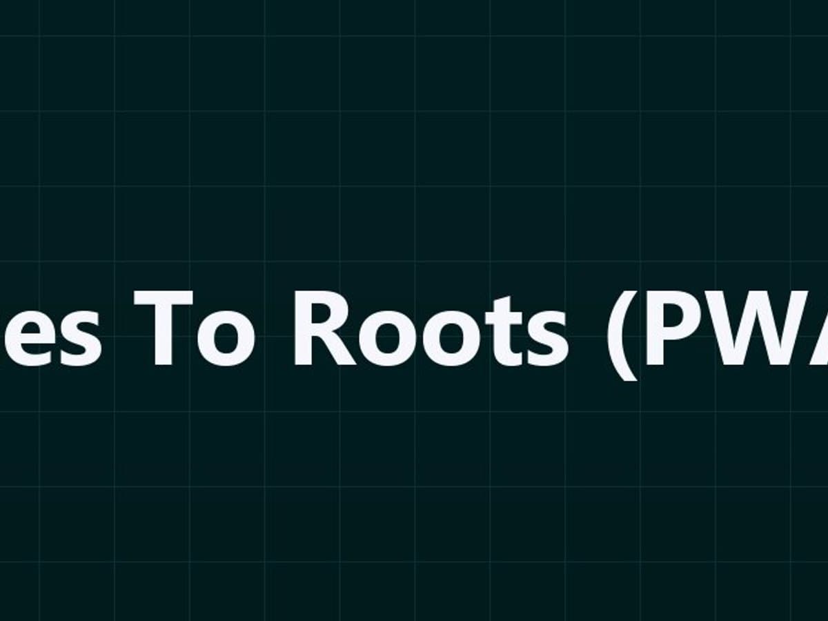 Routes To Roots (PWA) — 4